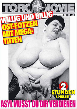 Willig und Billig - Ost-Fotzen mit Mega-Titten
